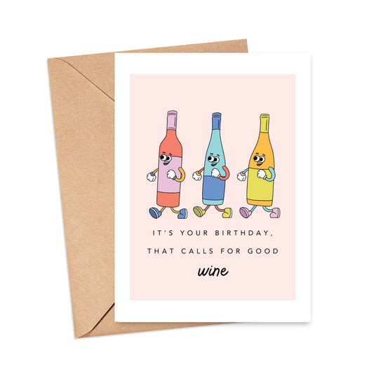 Birthday Calls for Good Wine Card Simply Happy Cards