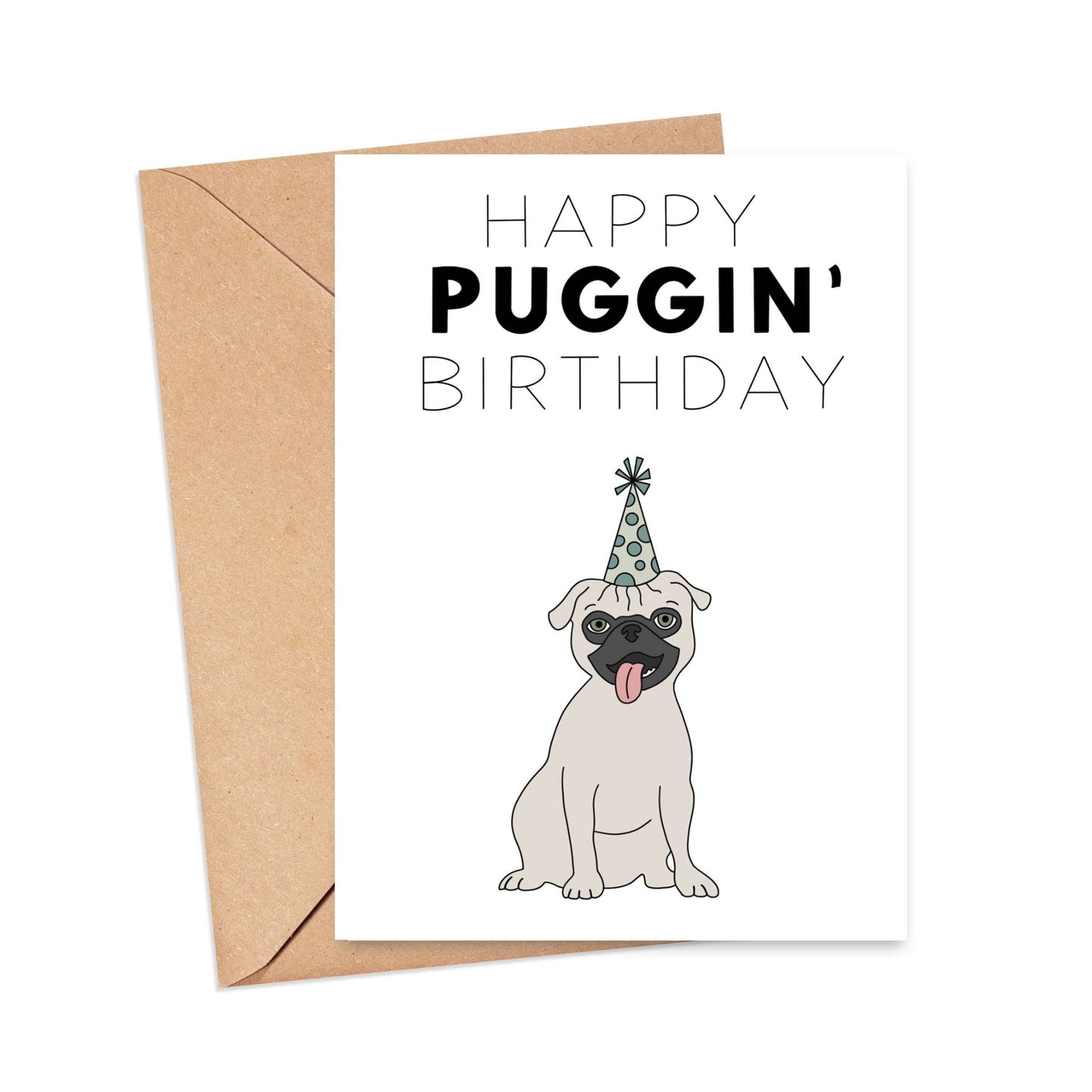 Happy Puggin' Birthday Card Simply Happy Cards