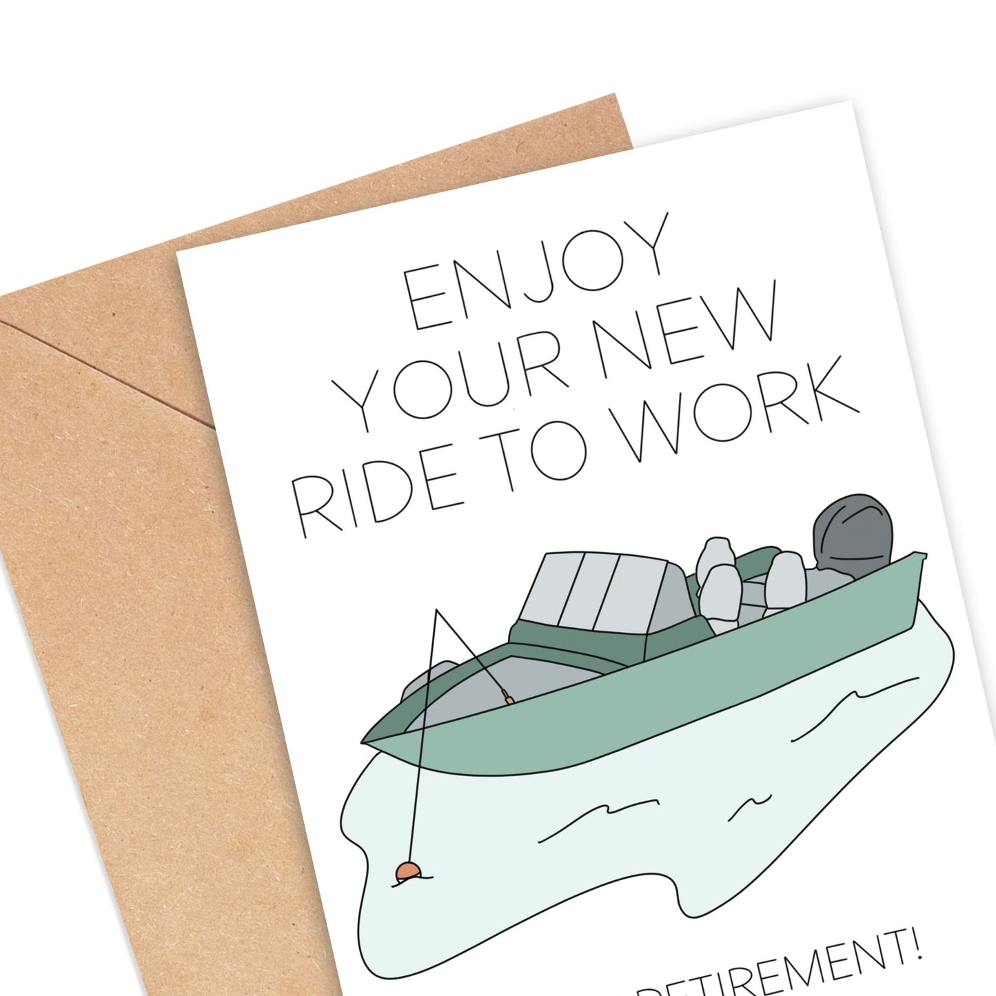 Enjoy Your New Ride to Work Fishing Retirement Card Simply Happy Cards