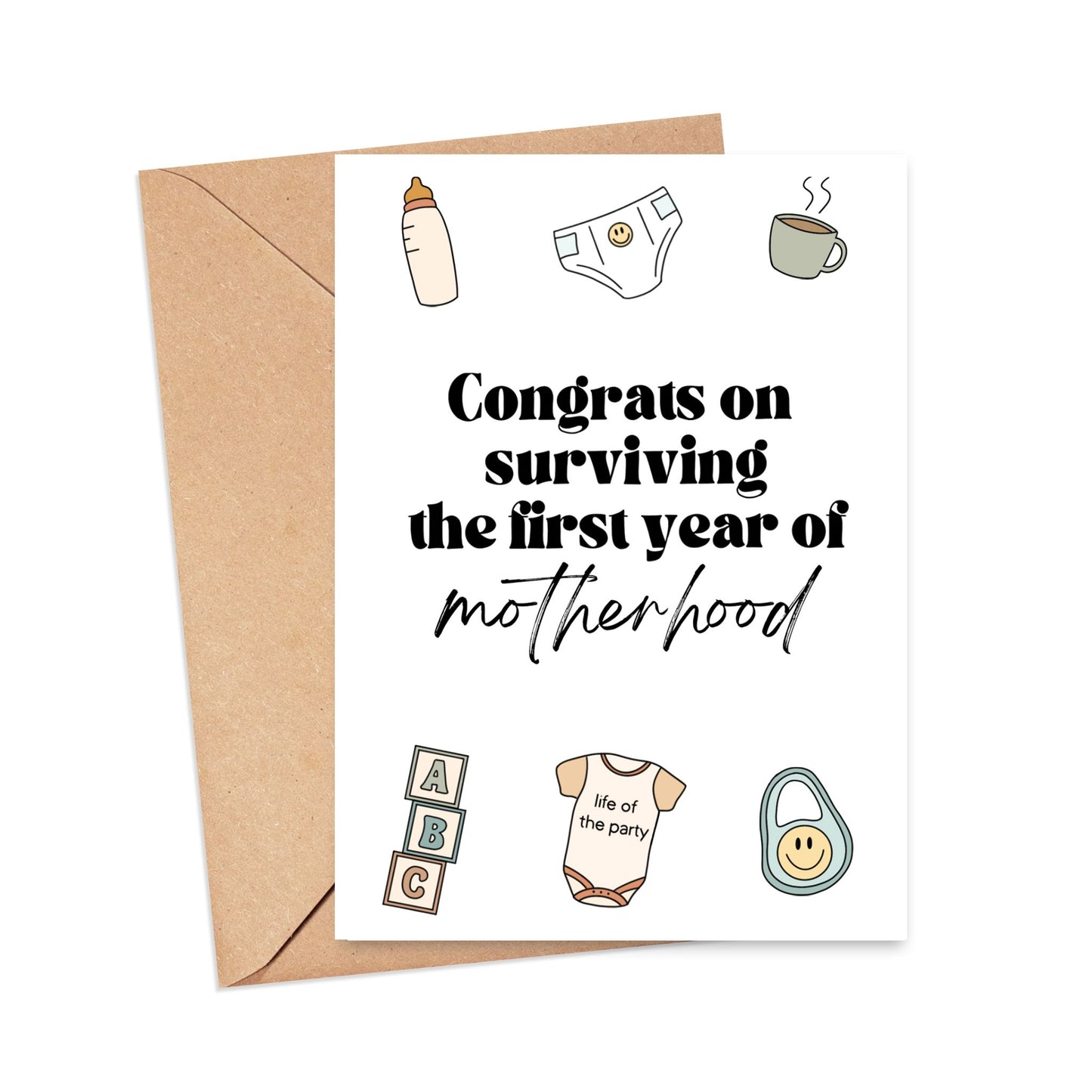 Congrats on Surviving the First Year of Motherhood Card Simply Happy Cards