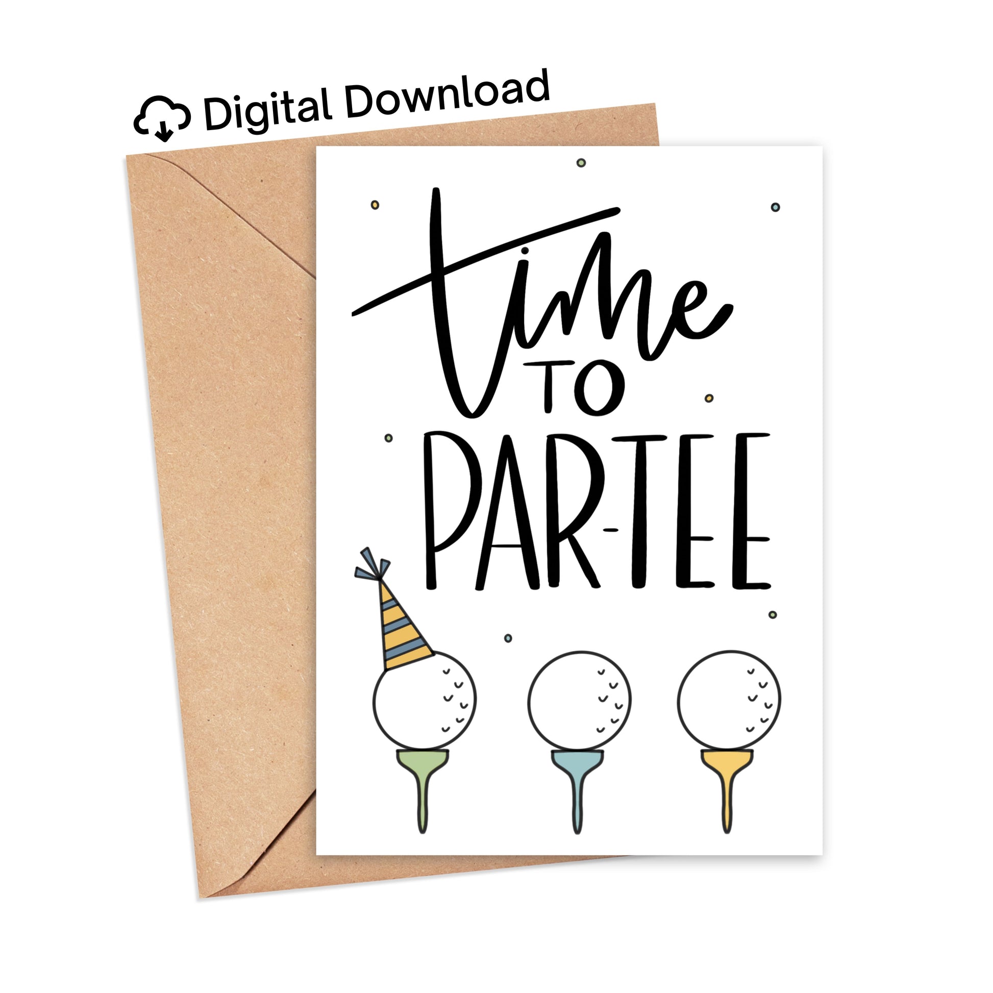 DIGITAL Time to Par-tee Card Simply Happy Cards