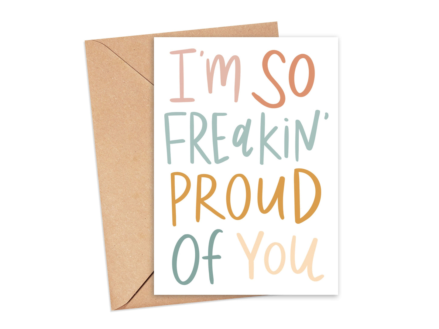 I'm So Freakin' Proud of You Card Simply Happy Cards