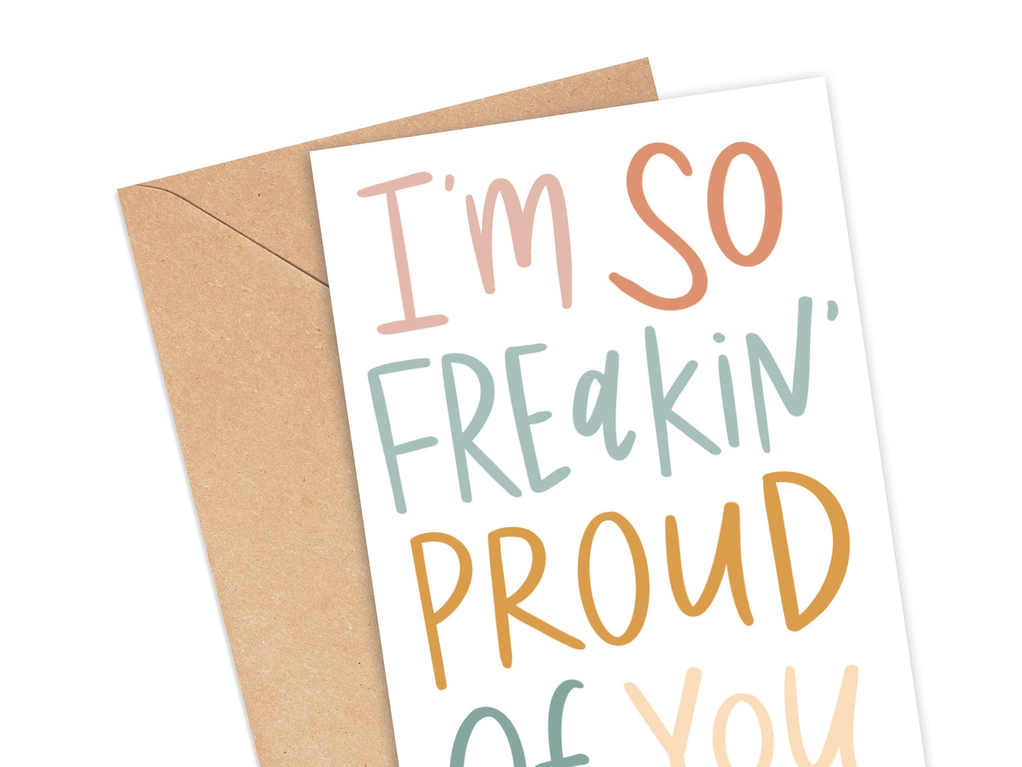 I'm So Freakin' Proud of You Card Simply Happy Cards