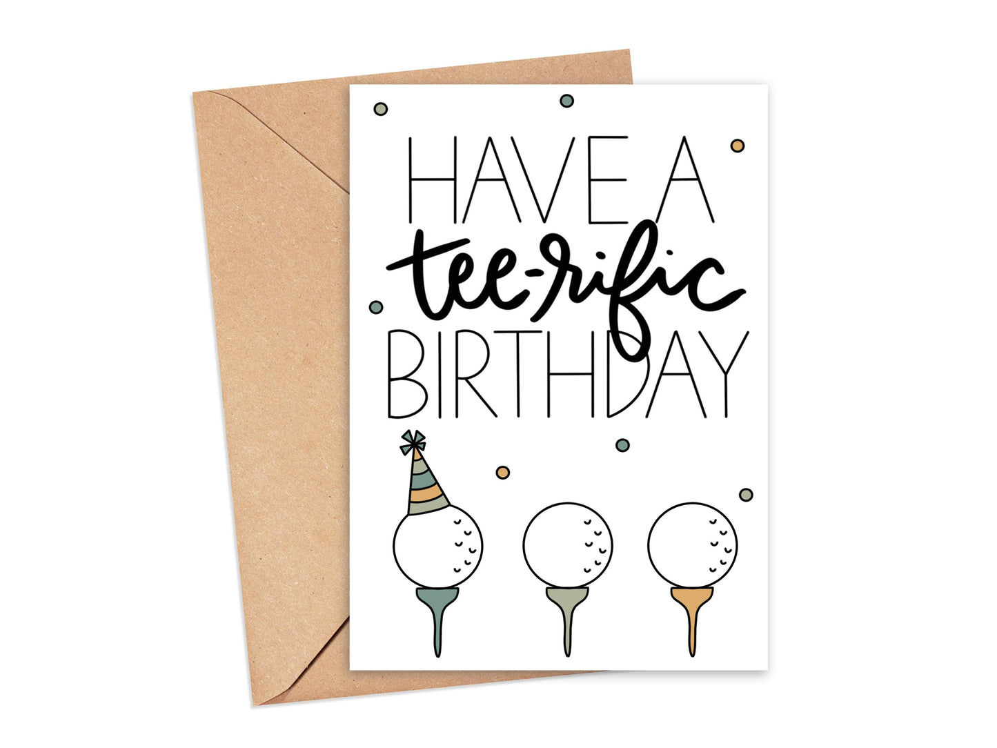 Have a Tee-Rific Birthday Card Simply Happy Cards