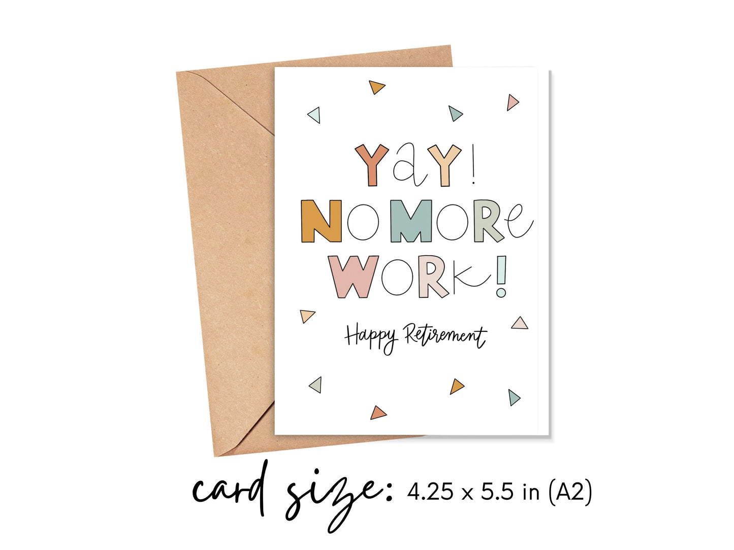 Yay! No More Work Card Simply Happy Cards