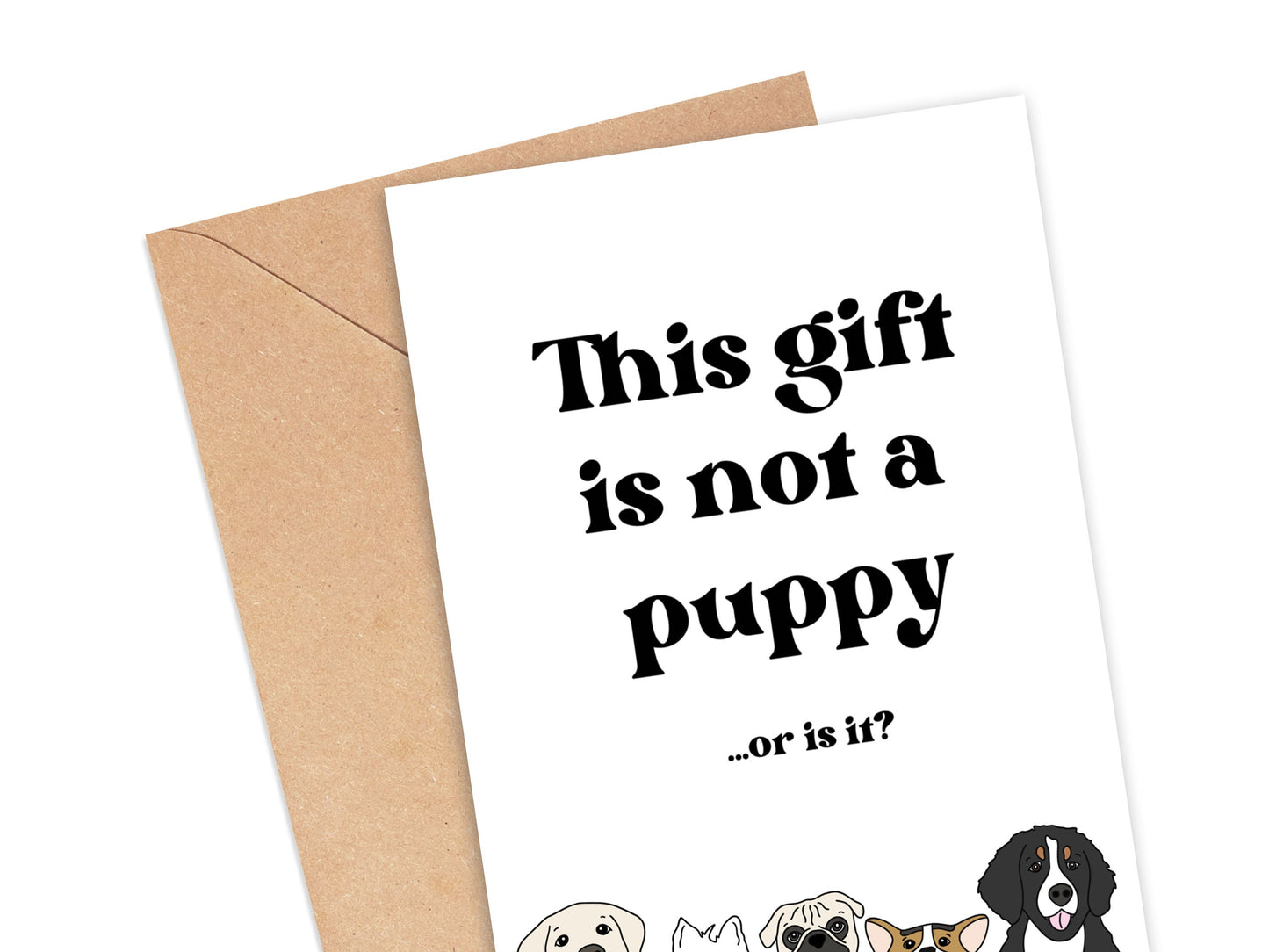 This Gift is Not a Puppy Card Simply Happy Cards