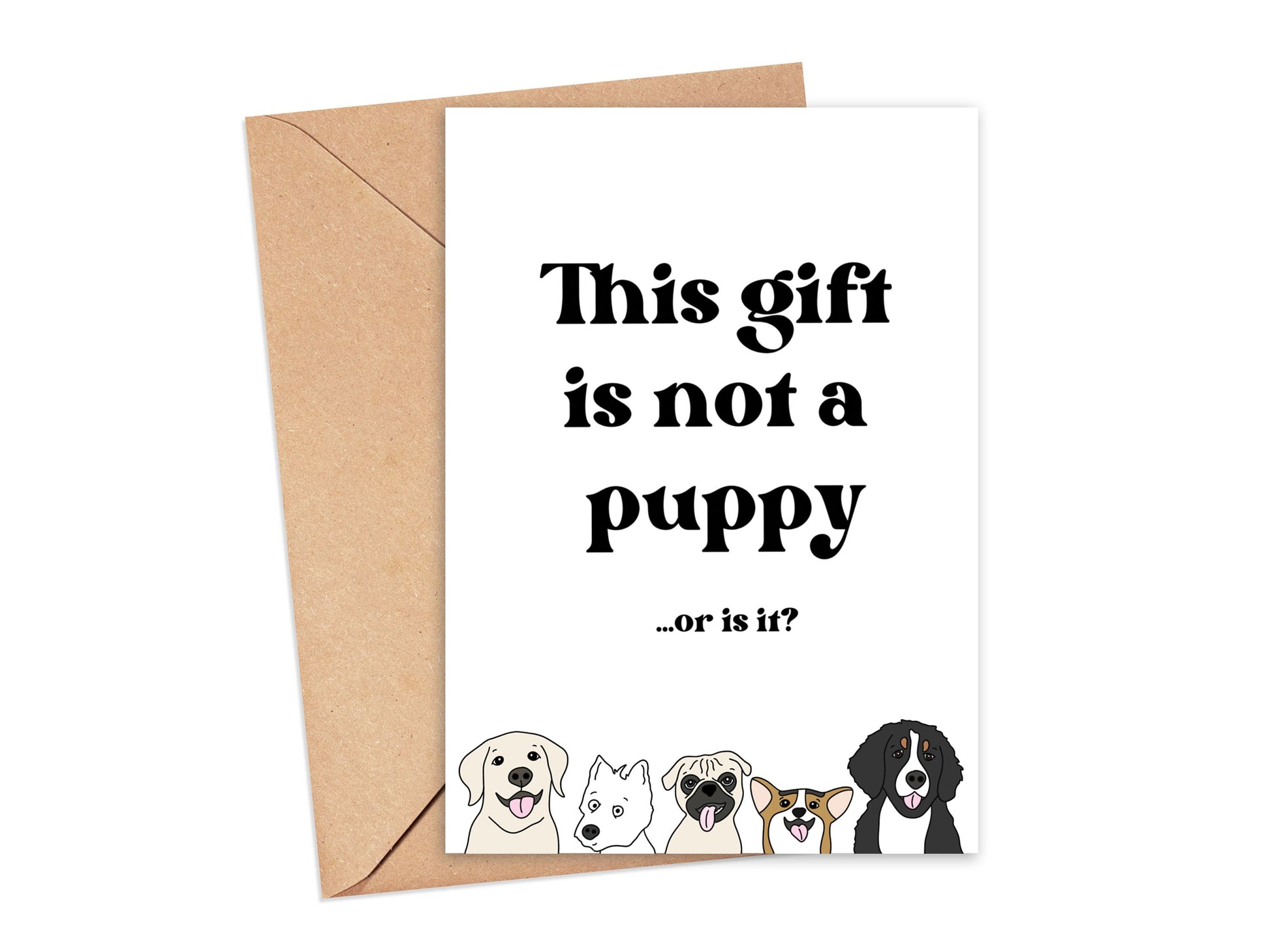 This Gift is Not a Puppy Card Simply Happy Cards