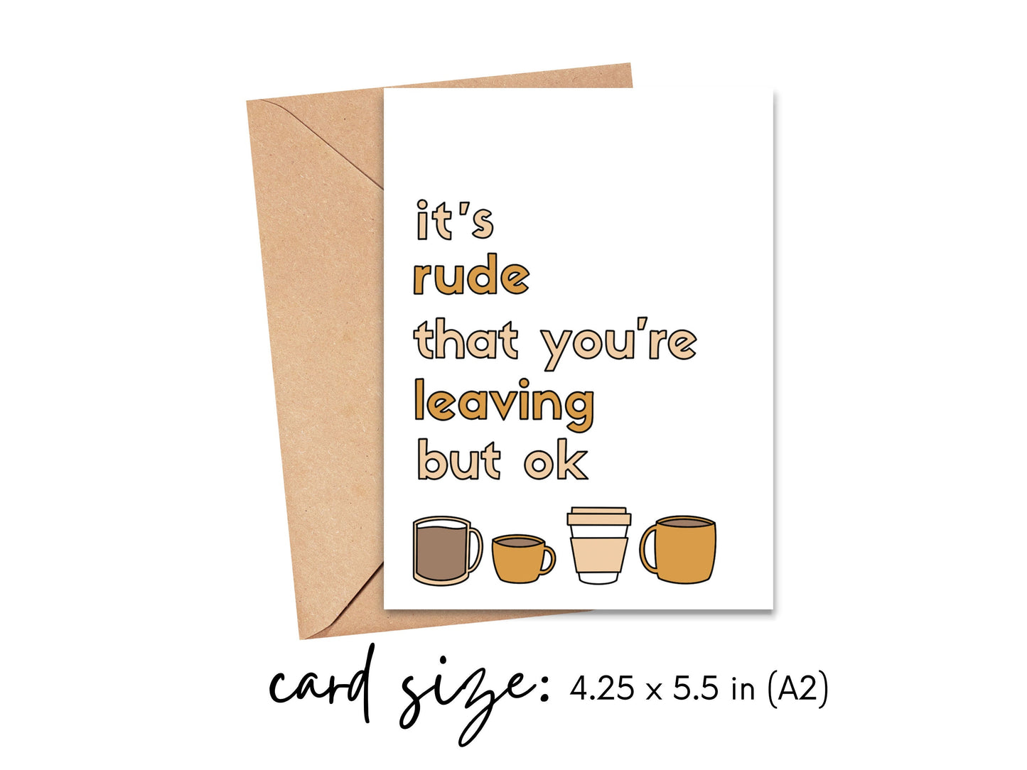 It's Rude that You're Leaving But Ok Card Simply Happy Cards