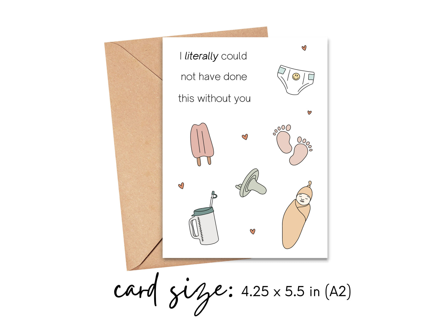 I Literally Could Not Have Done This Without You Card Simply Happy Cards