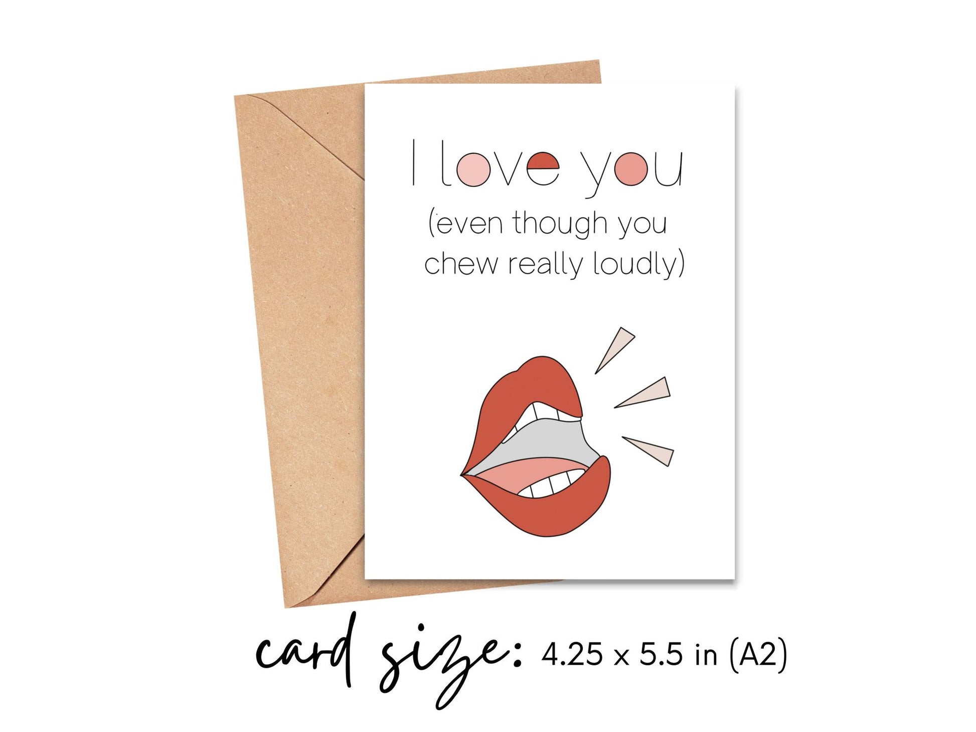 I Love You Even Though You Chew Really Loudly Card Simply Happy Cards