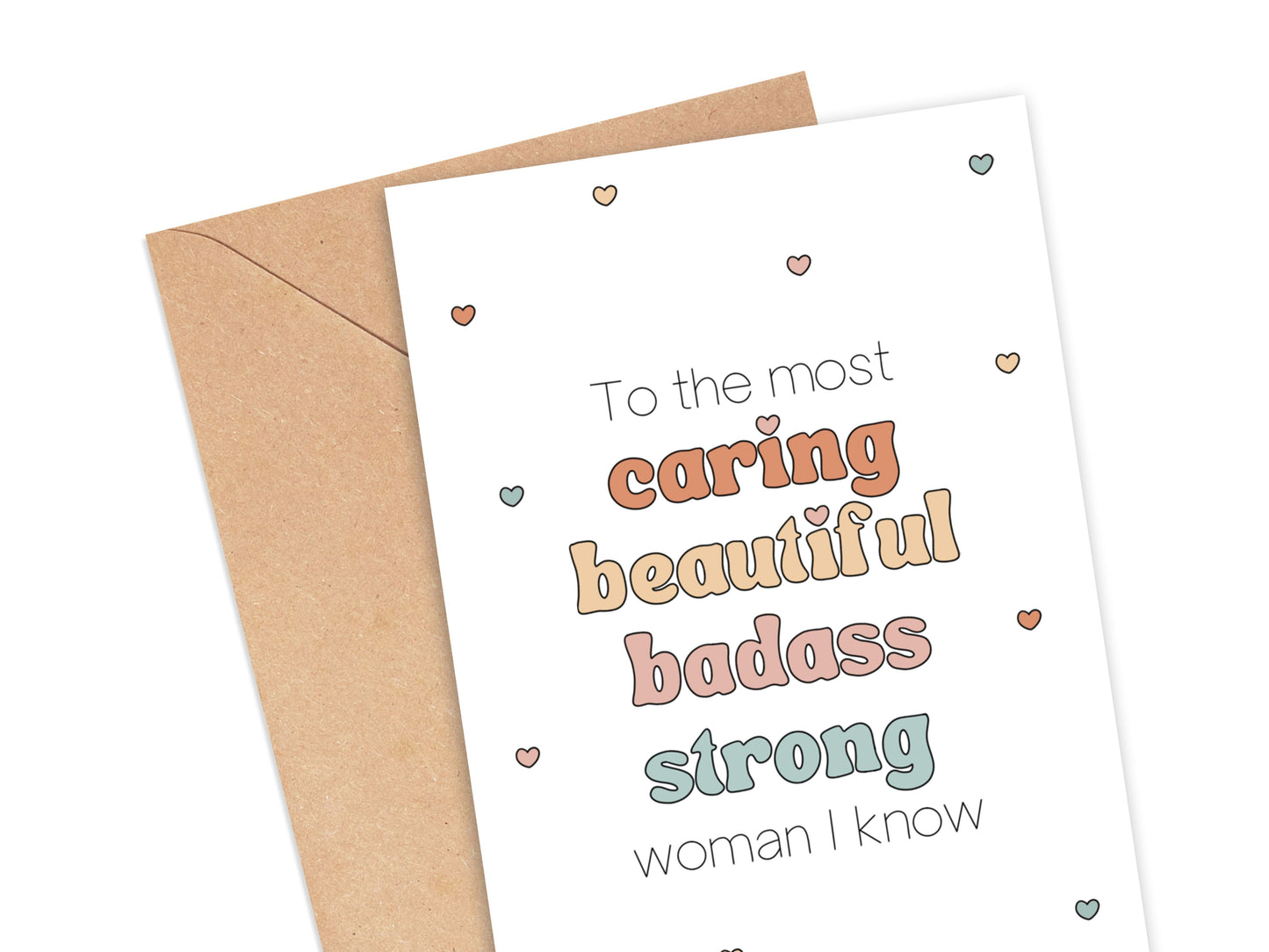 To the Most Caring, Badass, Strong Beautiful Woman I Know Card Simply Happy Cards