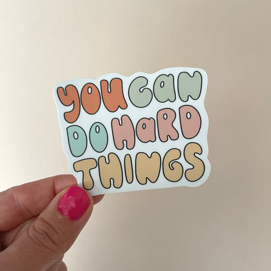 You Can Do Hard Things Sticker (3x2.5 in) Simply Happy Cards